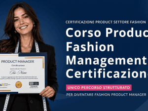 Corso Product Management certificazione UNI17024 Settore Fashion