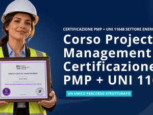 Corso Project Management certificazione PMP e UNI 11648 Settore Energetico